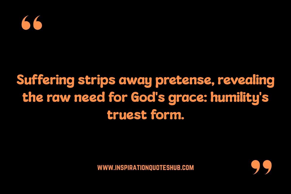 Humility in Suffering: Finding Strength in Weakness Humility in Suffering: Finding Strength in Weakness