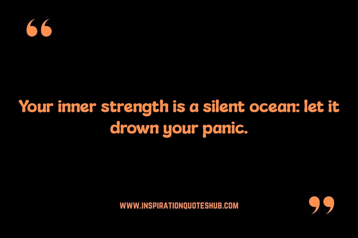Inner Strength: Calming Quotes to Overcome Panic Attacks Inner Strength: Calming Quotes to Overcome Panic Attacks
