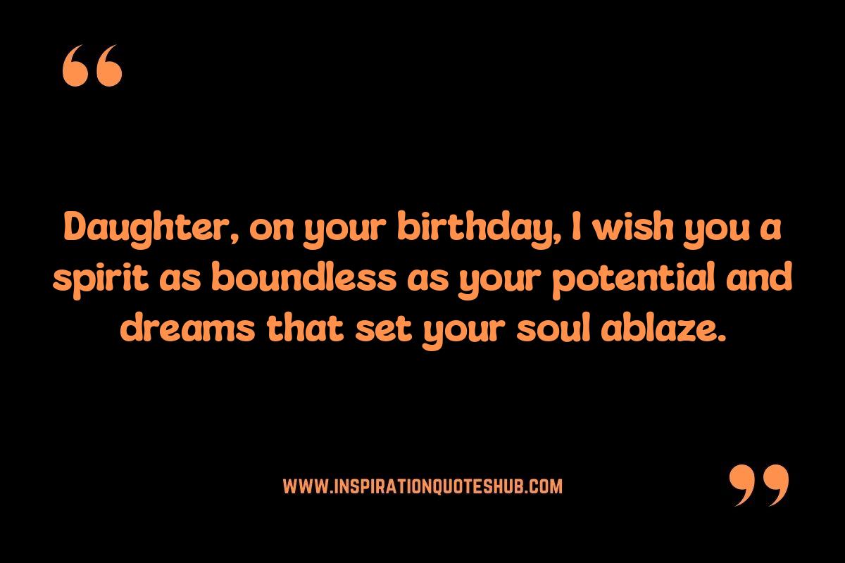 Inspirational Daughter's Birthday Quotes: Encouraging Her Dreams Inspirational Daughter's Birthday Quotes: Encouraging Her Dreams