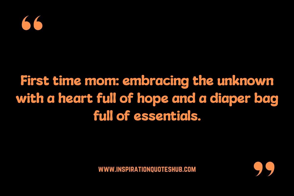 Inspirational First Time Mom Quotes: Finding Strength in Motherhood Inspirational First Time Mom Quotes: Finding Strength in Motherhood