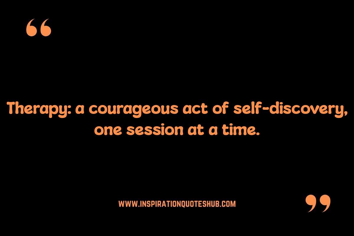 Inspirational Quotes on Therapy: Reclaiming Your Narrative Inspirational Quotes on Therapy: Reclaiming Your Narrative