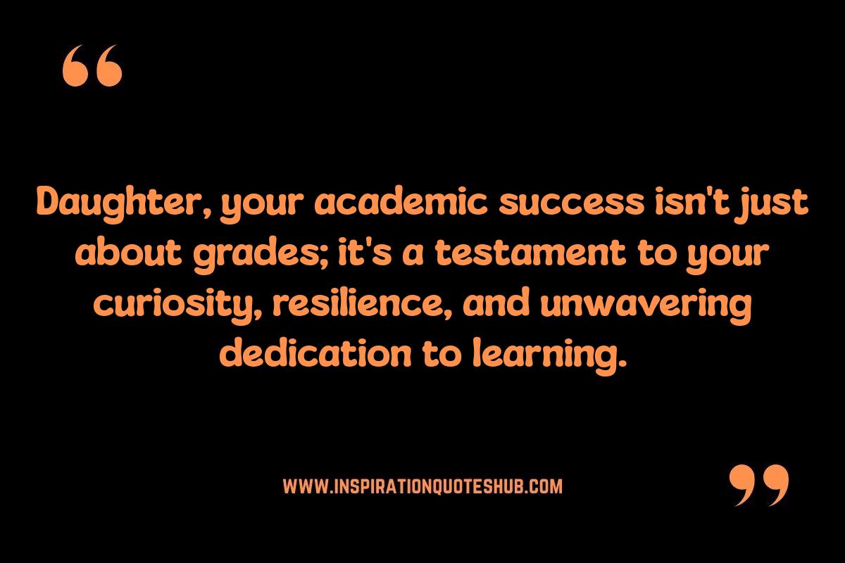 Inspiring Quotes About Celebrating Your Daughter's Academic Achievements: Inspiring Quotes About Celebrating Your Daughter's Academic Achievements: