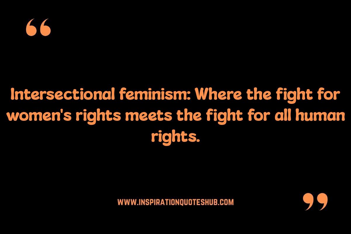 Intersectional Feminism Quotes: Amplifying Marginalized Voices Intersectional Feminism Quotes: Amplifying Marginalized Voices