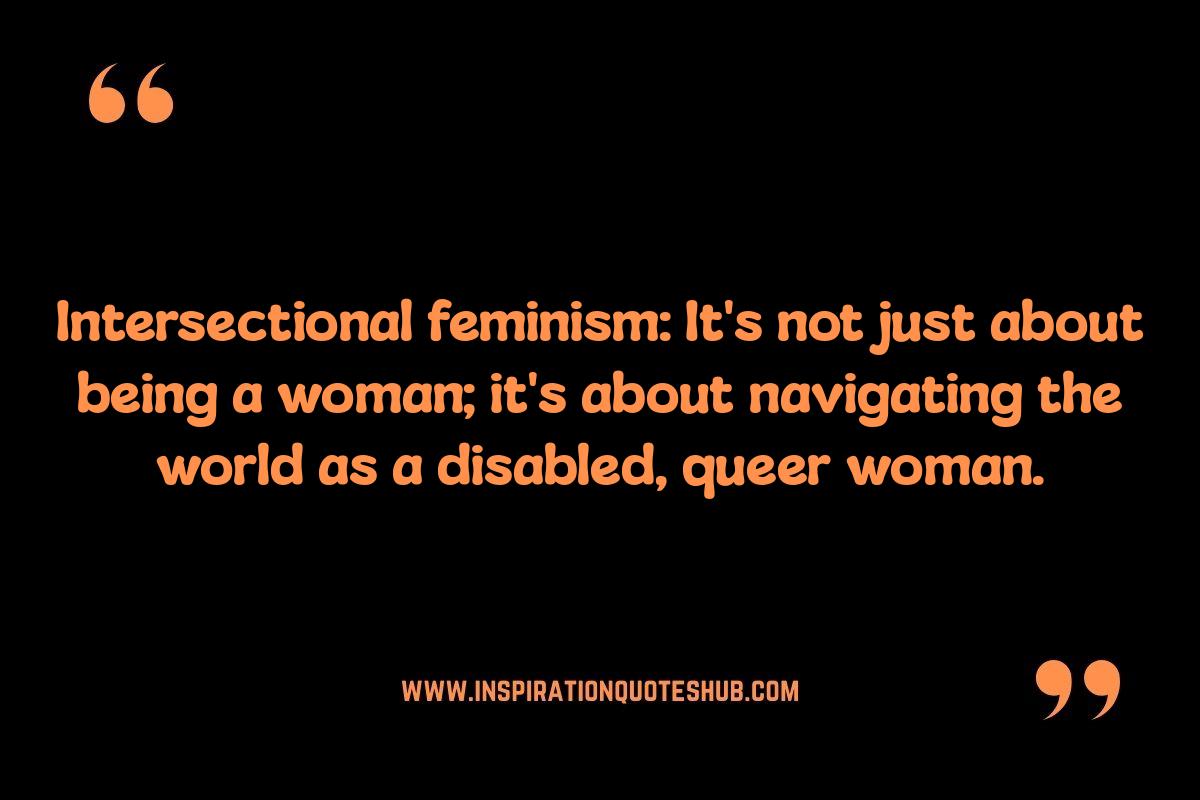 Intersectional Feminism Quotes: Disability and LGBTQ+ Perspectives Intersectional Feminism Quotes: Disability and LGBTQ+ Perspectives