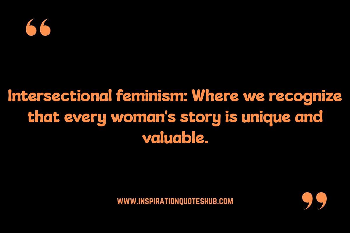 Intersectional Feminism Quotes: Embracing Diversity and Inclusion Intersectional Feminism Quotes: Embracing Diversity and Inclusion