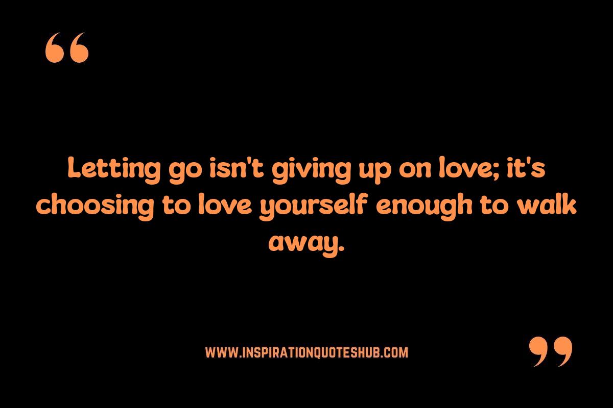 Letting Go: Broken Relationship Quotes About Freedom Letting Go: Broken Relationship Quotes About Freedom