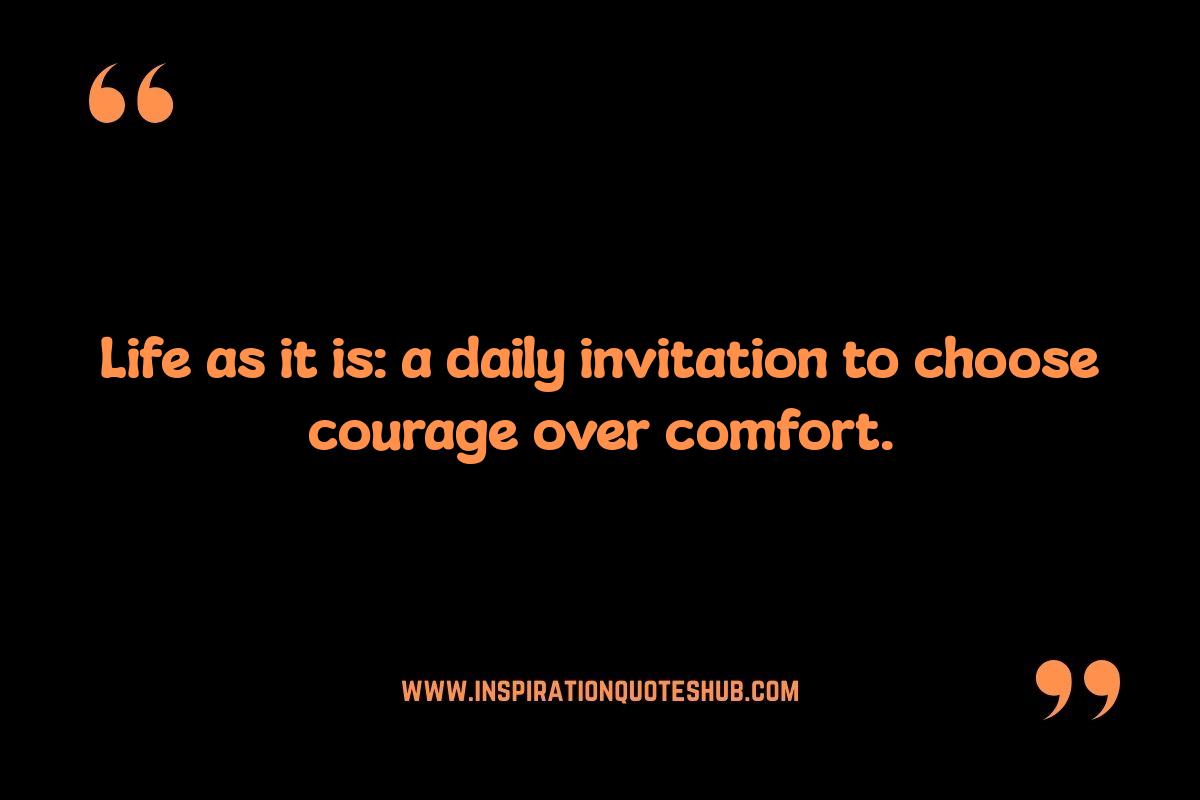 Life As It Is Quotes: Honoring the Journey, Not Just the Destination Life As It Is Quotes: Honoring the Journey, Not Just the Destination