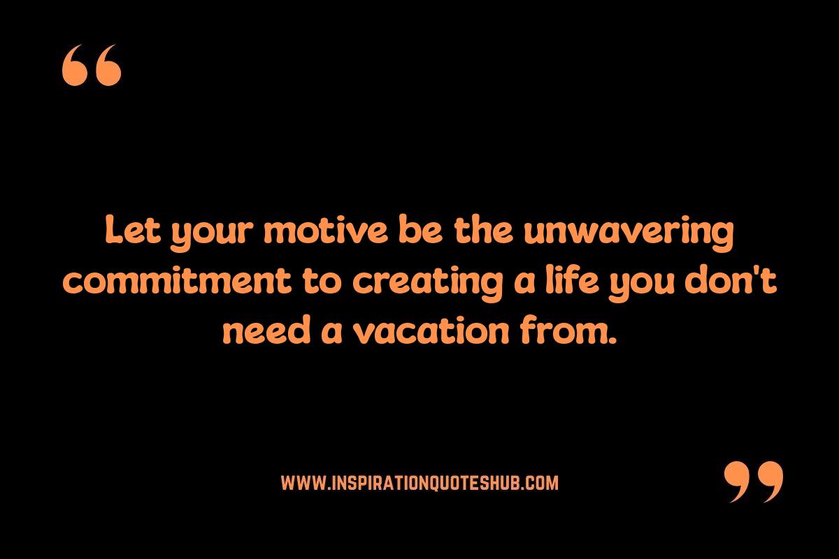 Life Quotes: Fueling Motivation and Personal Growth Life Quotes: Fueling Motivation and Personal Growth
