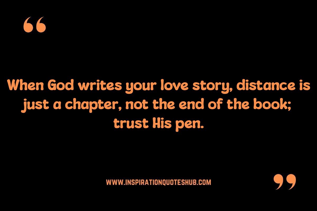Long-Distance Love: Quotes Affirming God's Timing in Relationships Long-Distance Love: Quotes Affirming God's Timing in Relationships
