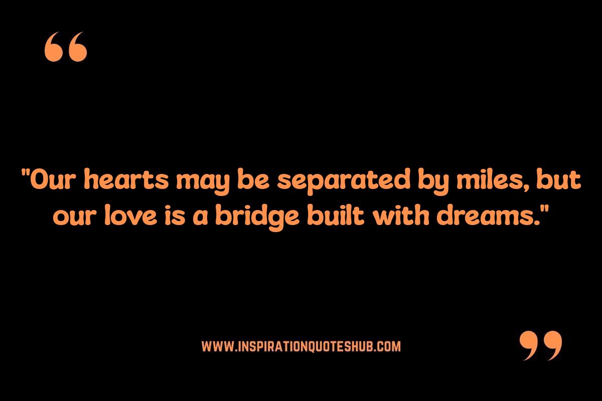Long Distance, Big Love: New Relationship Quotes for Bridging the Gap Long Distance, Big Love: New Relationship Quotes for Bridging the Gap