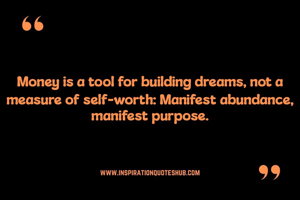 Manifesting Money Quotes: Combining Action with Affirmation Manifesting Money Quotes: Combining Action with Affirmation