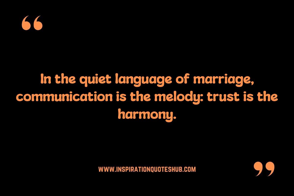 Marriage Relationship Quotes: Understanding the Power of Communication and Trust Marriage Relationship Quotes: Understanding the Power of Communication and Trust
