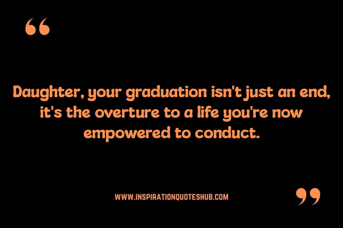 Meaningful Graduation Quotes for Daughter: Shaping Her Future Meaningful Graduation Quotes for Daughter: Shaping Her Future