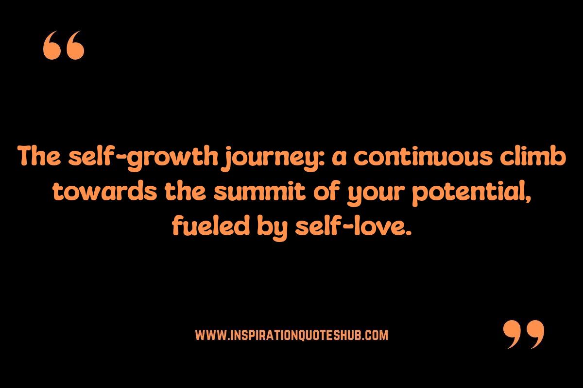 Meaningful Self Growth Journey Quotes: Cultivating Self-Love Meaningful Self Growth Journey Quotes: Cultivating Self-Love