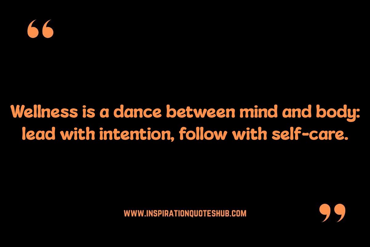 Mind Body Wellness Quotes: Finding Balance in Daily Life Mind Body Wellness Quotes: Finding Balance in Daily Life