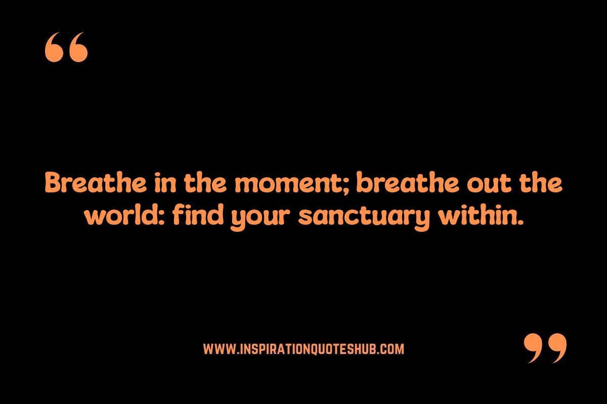 Mindful Breathing Quote Prompts: Inspiring Others with Breathwork Mindful Breathing Quote Prompts: Inspiring Others with Breathwork