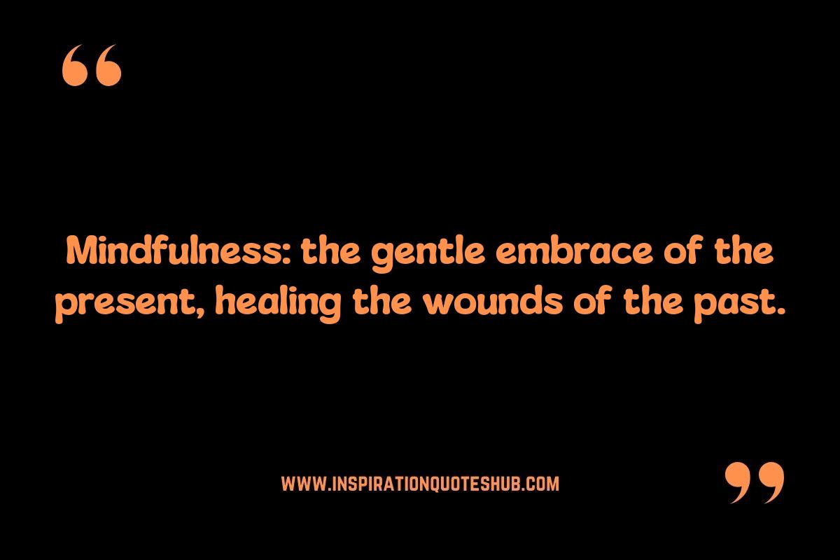 Mindfulness Quotes: Transforming Pain into Acceptance Mindfulness Quotes: Transforming Pain into Acceptance