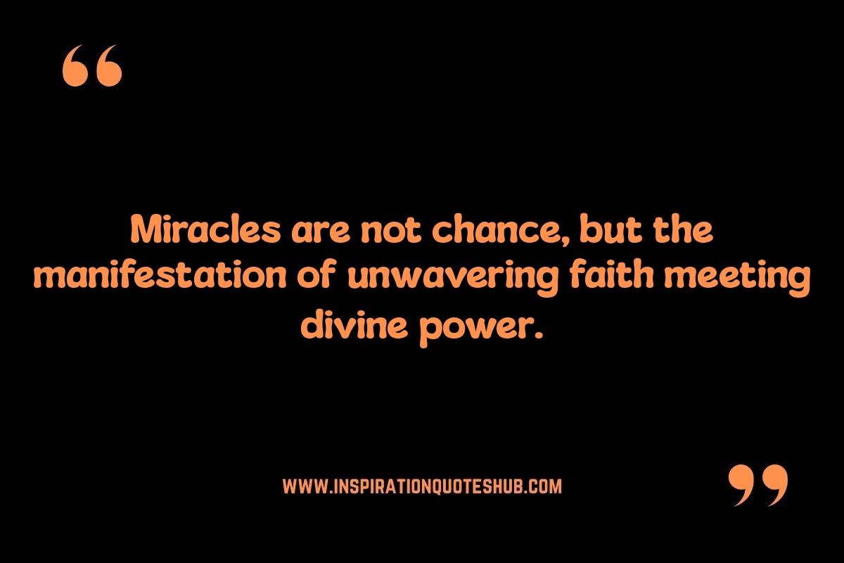 Miracles and Faith: Quotes to Inspire Belief Miracles and Faith: Quotes to Inspire Belief