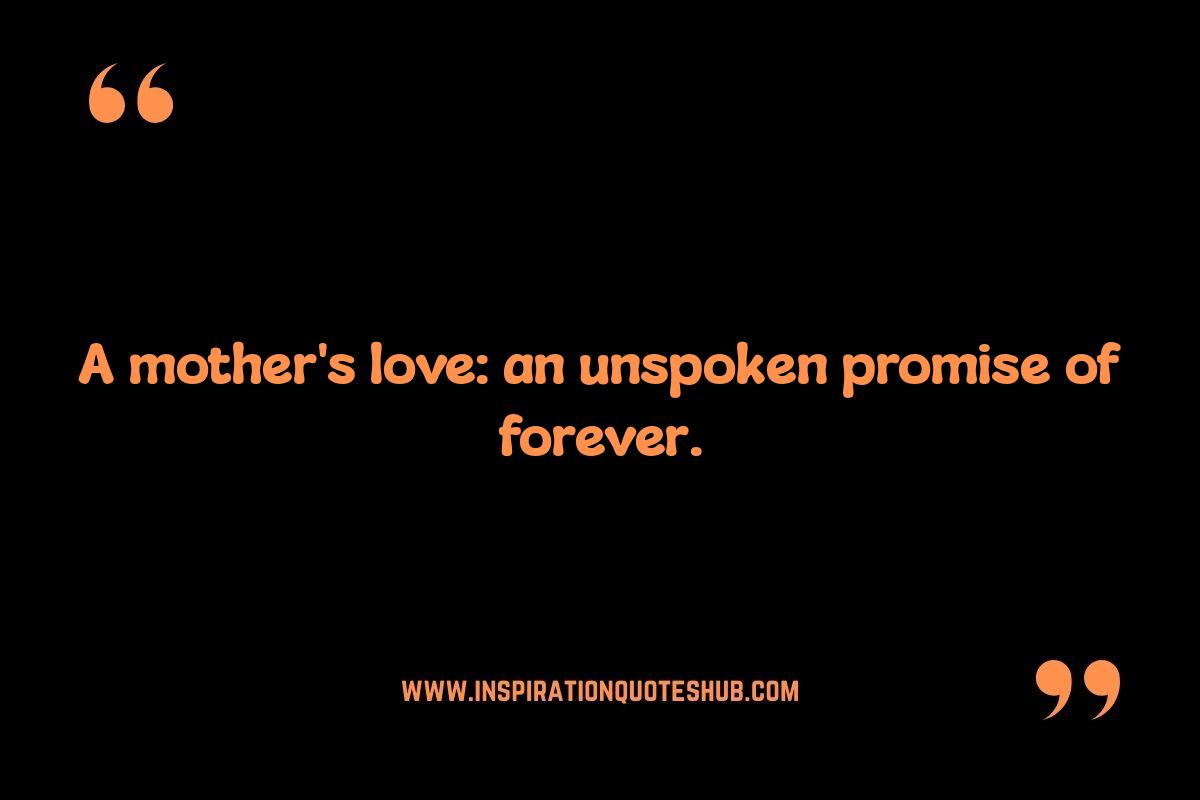 Mom Quotes: The Essence of Unconditional Love Mom Quotes: The Essence of Unconditional Love