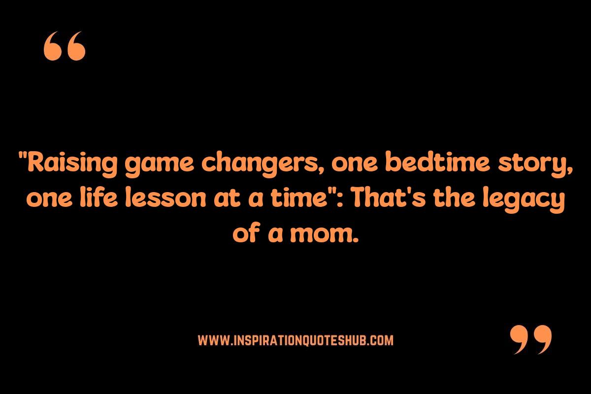 Motivational Mom Quotes: Inspiring Future Generations Motivational Mom Quotes: Inspiring Future Generations