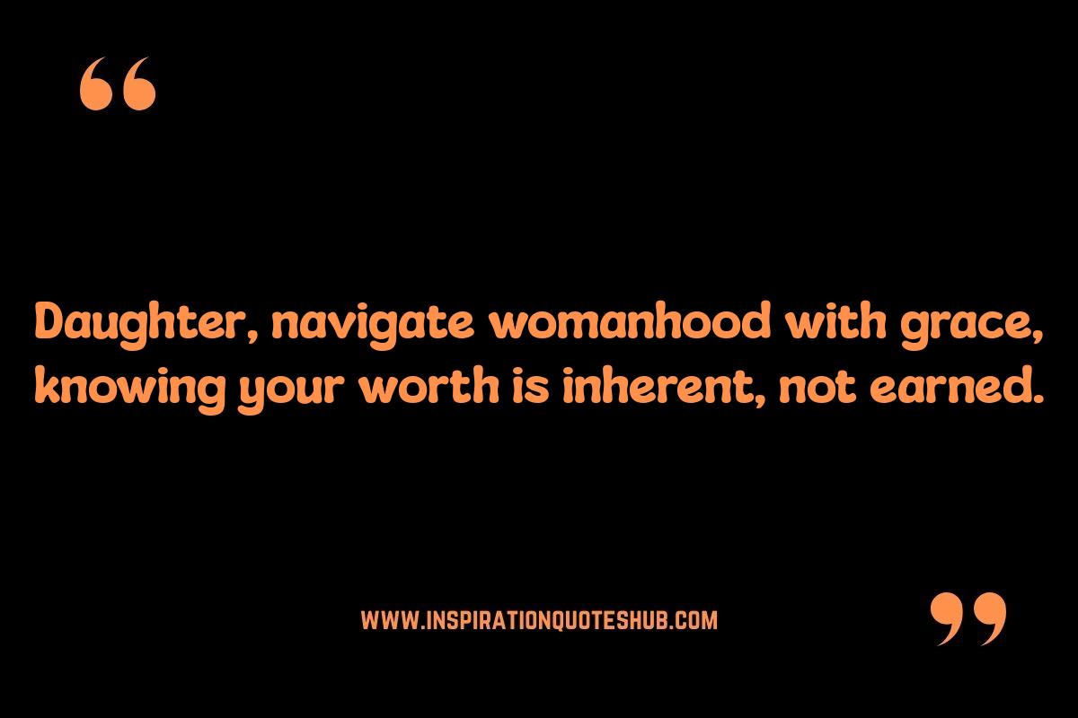 Navigating Womanhood: Empowering Quotes from Mother to Daughter Navigating Womanhood: Empowering Quotes from Mother to Daughter