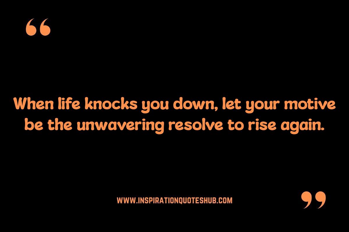 Overcoming Obstacles: Motive of Life Quotes for Resilience Overcoming Obstacles: Motive of Life Quotes for Resilience
