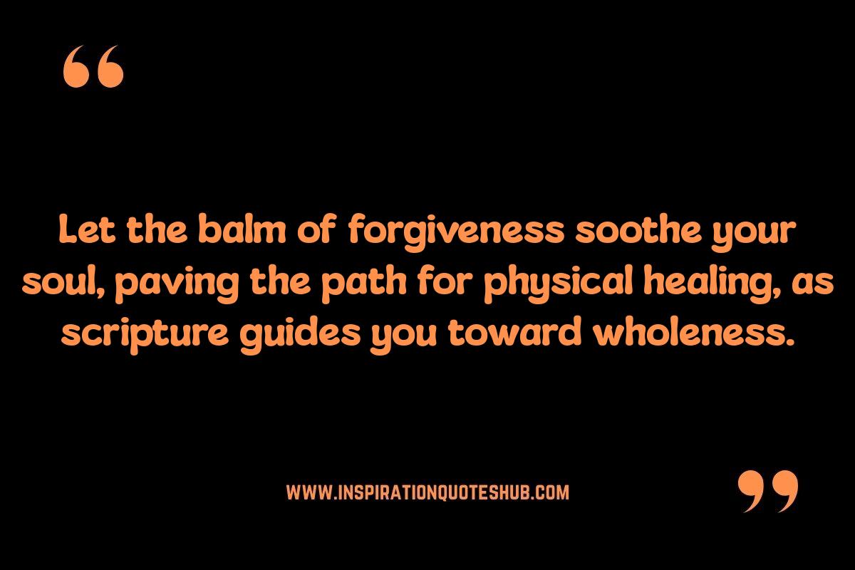 Physical Healing and Forgiveness: Scriptural Connections Physical Healing and Forgiveness: Scriptural Connections