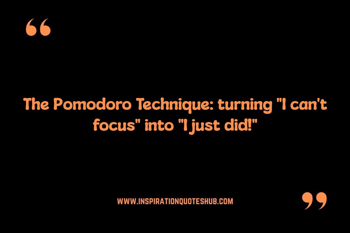 Pomodoro Technique Quotes and Time Management: A Powerful Duo Pomodoro Technique Quotes and Time Management: A Powerful Duo