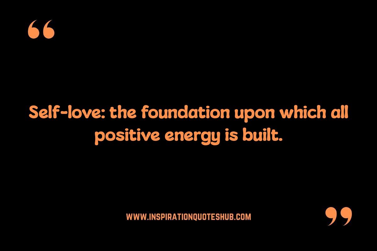 Positive Energy Attraction Quotes: Cultivating Self-Love and Positivity Positive Energy Attraction Quotes: Cultivating Self-Love and Positivity