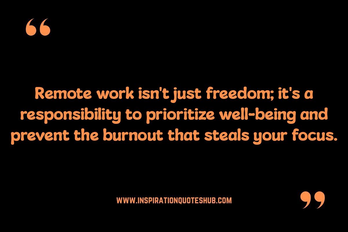Productivity Quotes for Remote Workers: Maintaining Energy and Preventing Burnout Productivity Quotes for Remote Workers: Maintaining Energy and Preventing Burnout