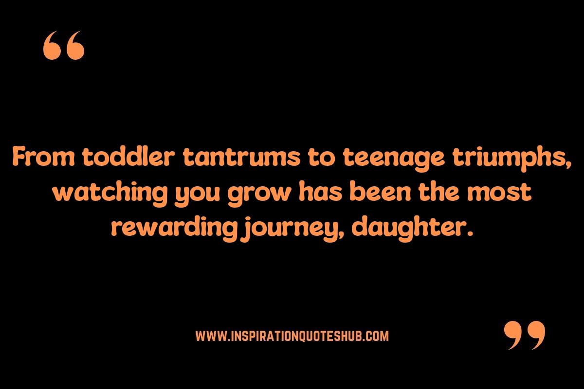 Proud Parent Quotes: Watching Your Daughter Blossom Proud Parent Quotes: Watching Your Daughter Blossom
