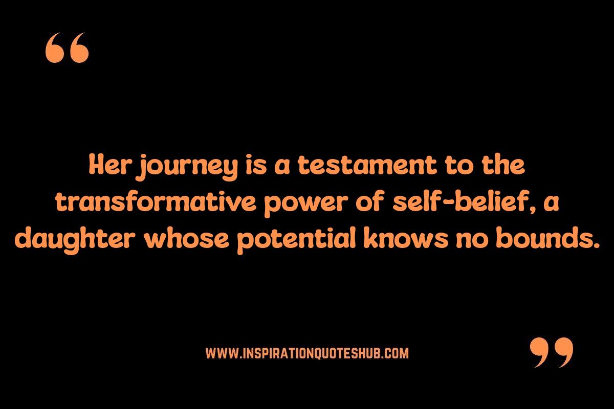 Proud Quotes About Celebrating Your Daughter's Personal Growth Achievements: Proud Quotes About Celebrating Your Daughter's Personal Growth Achievements: