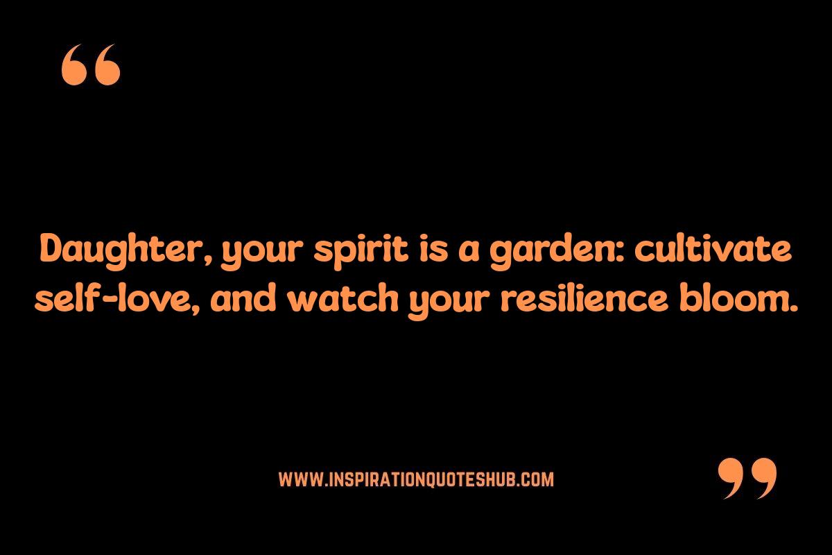 Quotes About Raising a Strong Daughter: Celebrating Her Unique Strengths Quotes About Raising a Strong Daughter: Celebrating Her Unique Strengths