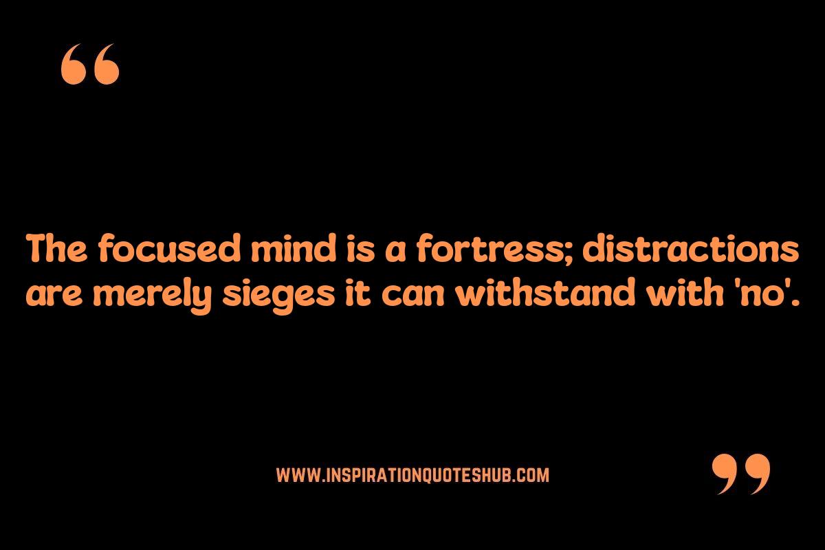 Quotes About Saying No to Distractions: Reclaiming Your Time Quotes About Saying No to Distractions: Reclaiming Your Time