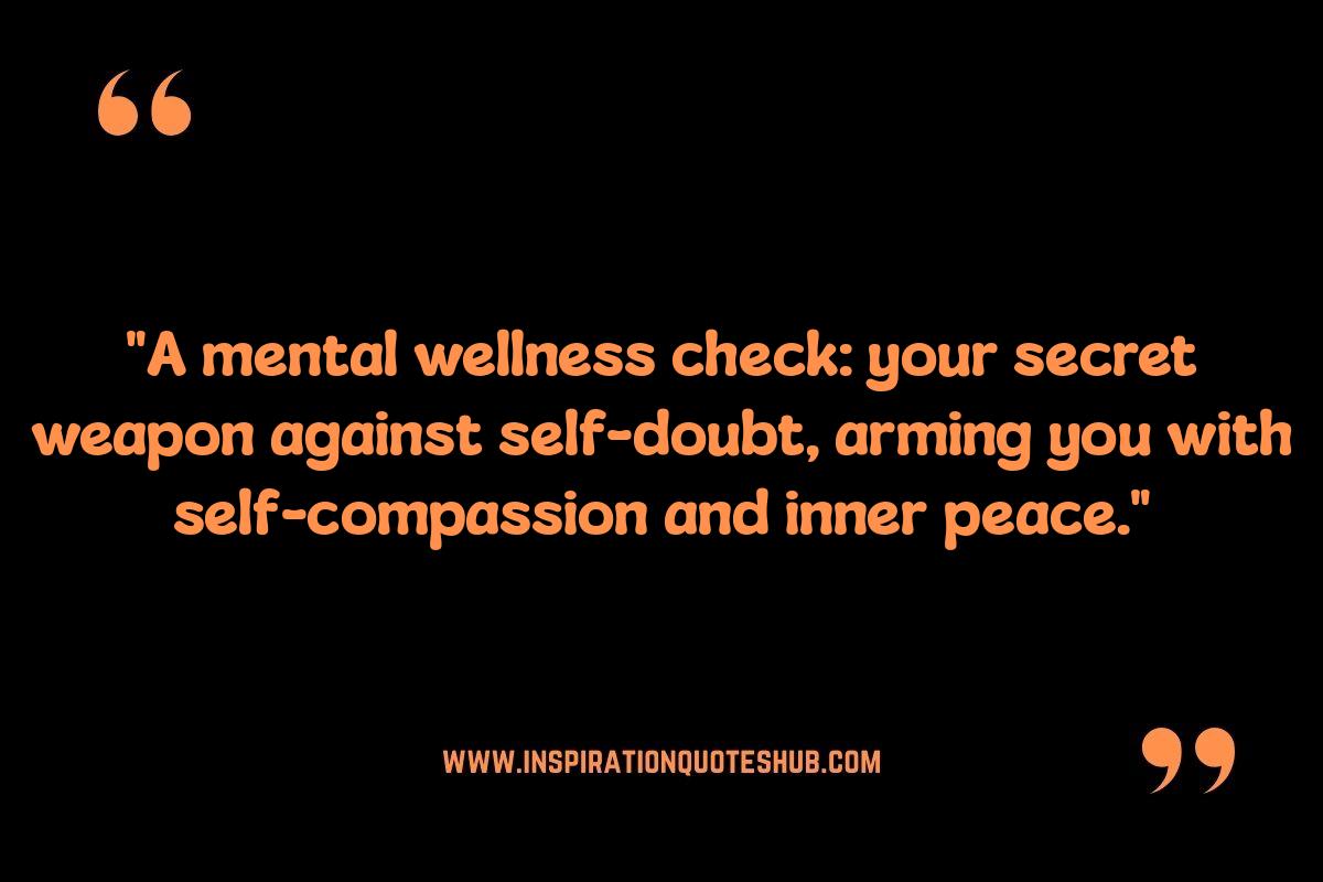 Quotes for Mental Wellness Check: Building a Positive Mindset and Gratitude Quotes for Mental Wellness Check: Building a Positive Mindset and Gratitude