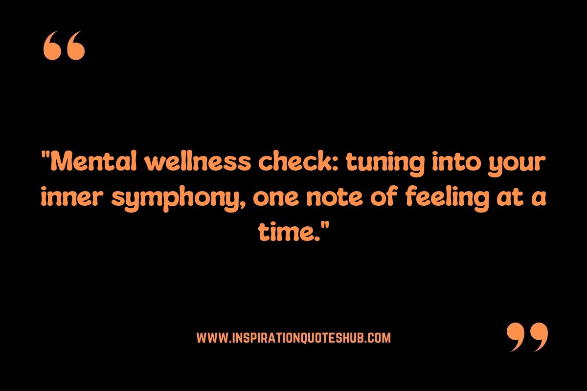 Quotes for Mental Wellness Check: Encouraging Hope and Resilience Quotes for Mental Wellness Check: Encouraging Hope and Resilience