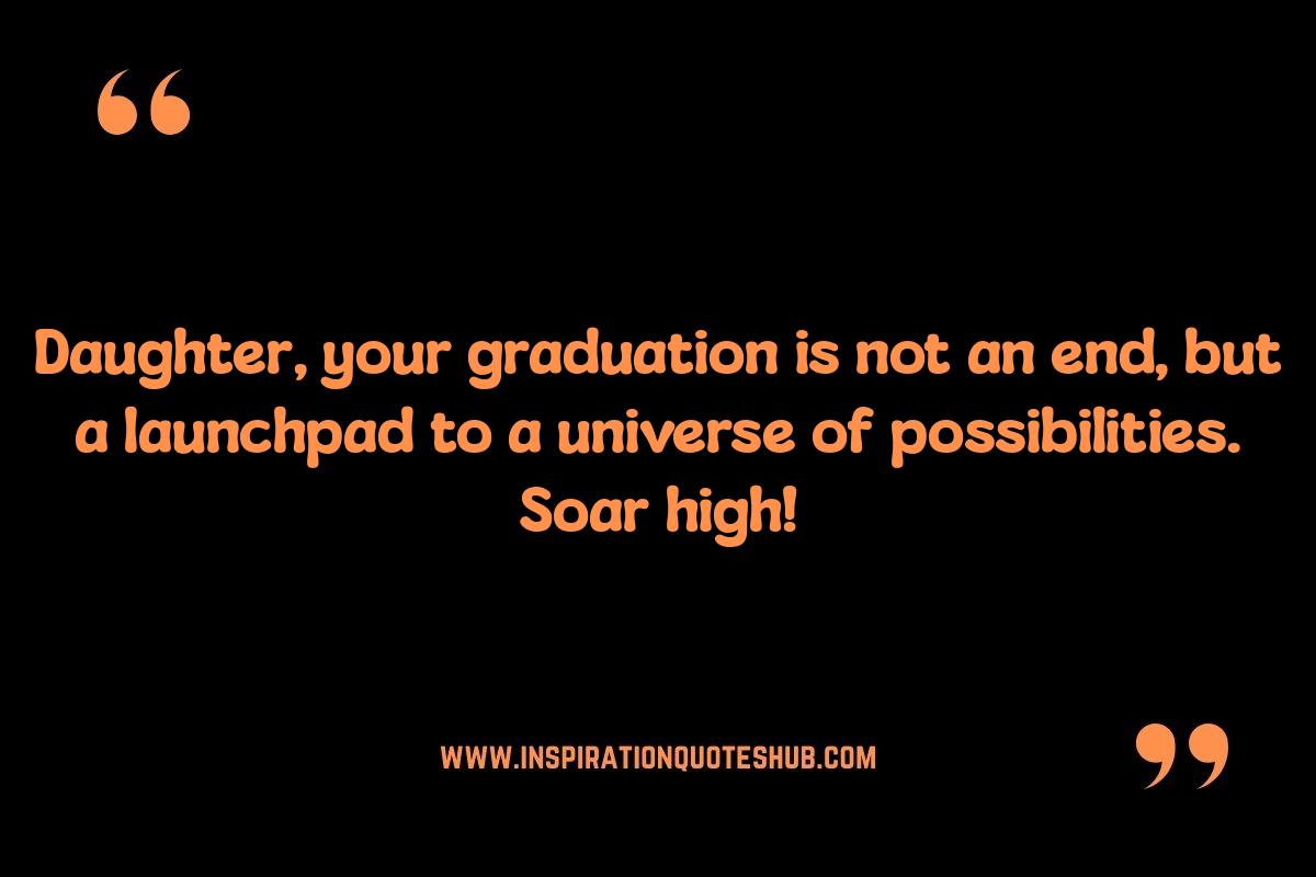 Quotes for My Daughter's Graduation: Celebrating Success Quotes for My Daughter's Graduation: Celebrating Success