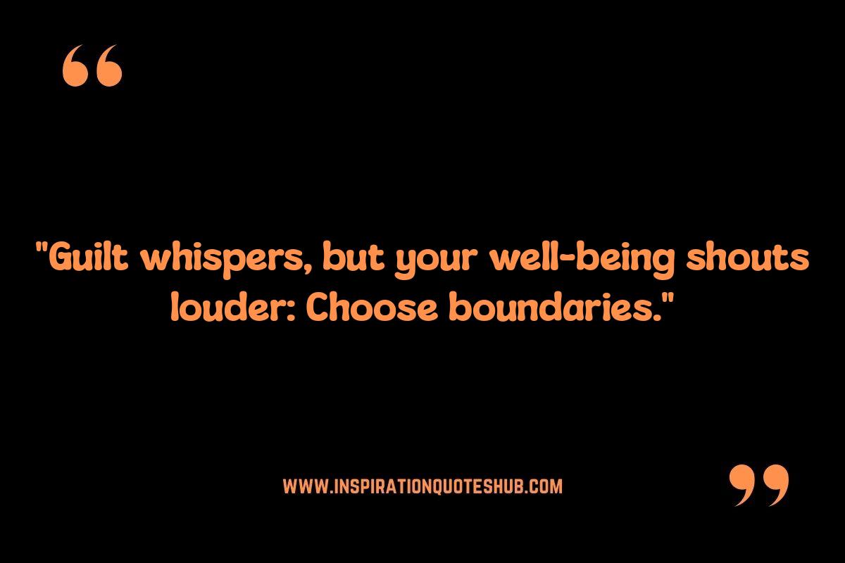 Quotes on Setting Healthy Boundaries: Overcoming Guilt and Fear Quotes on Setting Healthy Boundaries: Overcoming Guilt and Fear