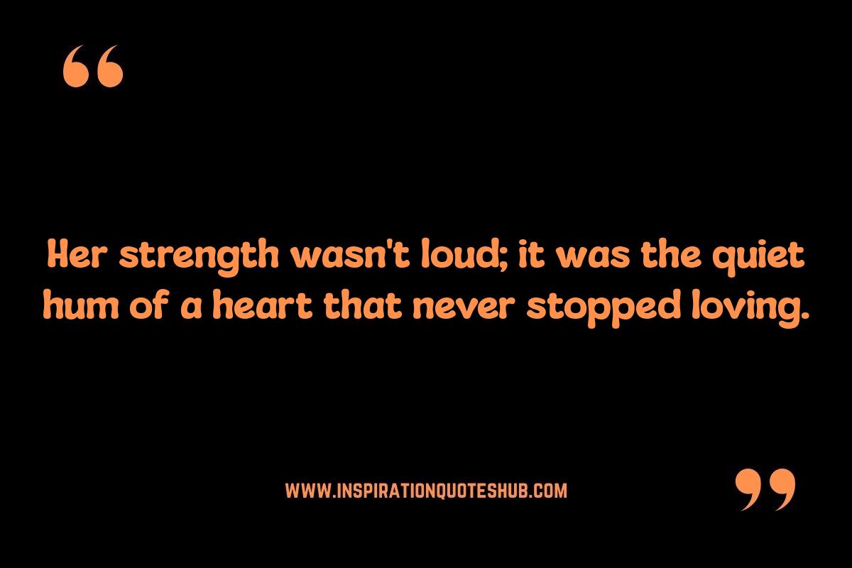 Quotes that Honor Strong Mothers: Wisdom for Guidance Quotes that Honor Strong Mothers: Wisdom for Guidance