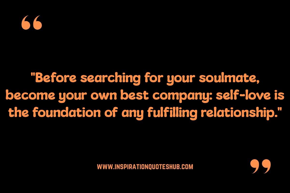 Self-Love Relationship Quotes for Instagram: Prioritizing Yourself First Self-Love Relationship Quotes for Instagram: Prioritizing Yourself First