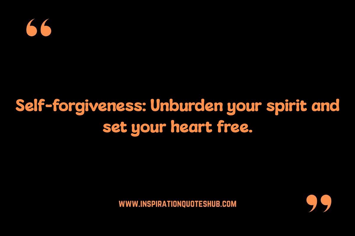 Self Forgiveness Quotes: A Path to Personal Growth Self Forgiveness Quotes: A Path to Personal Growth