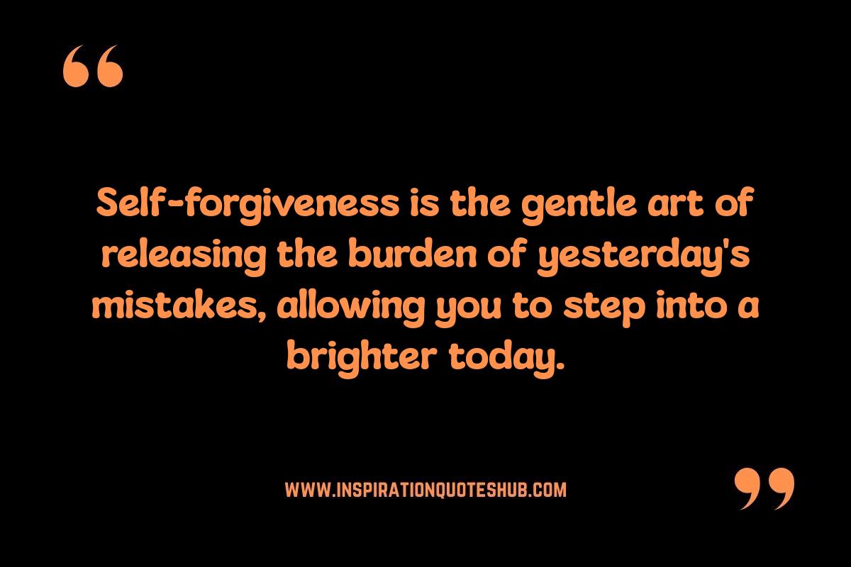 Self Forgiveness Quotes: Embracing Imperfection Self Forgiveness Quotes: Embracing Imperfection