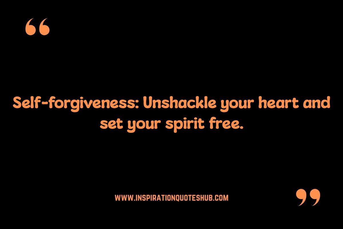 Self Forgiveness Quotes: Finding Peace Within Self Forgiveness Quotes: Finding Peace Within