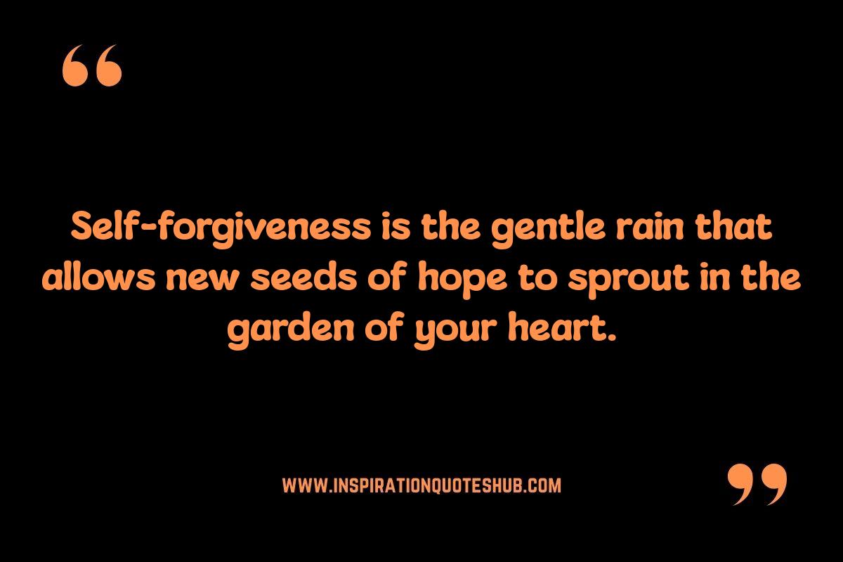 Self Forgiveness Quotes: Healing Emotional Wounds Self Forgiveness Quotes: Healing Emotional Wounds