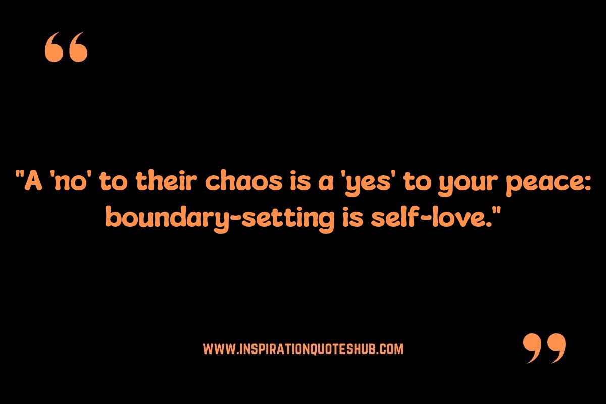 Setting Boundaries: Quotes About Loving Yourself First Setting Boundaries: Quotes About Loving Yourself First