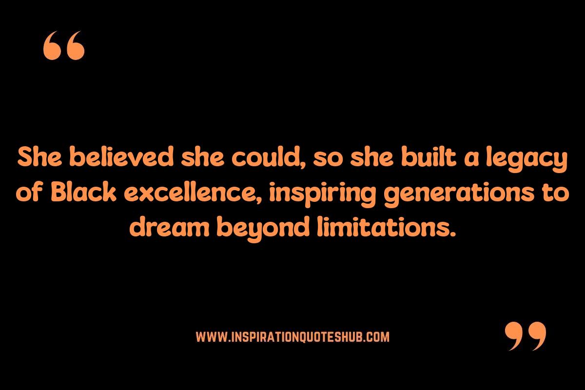 She Believed She Could Quotes: Celebrating Black Women's Achievements She Believed She Could Quotes: Celebrating Black Women's Achievements