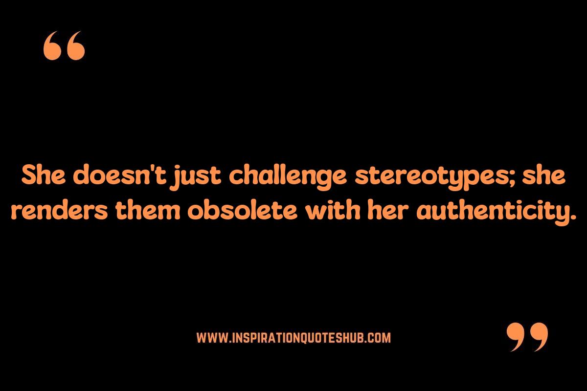Smashing Stereotypes: Quotes That Challenge Gender Norms Smashing Stereotypes: Quotes That Challenge Gender Norms