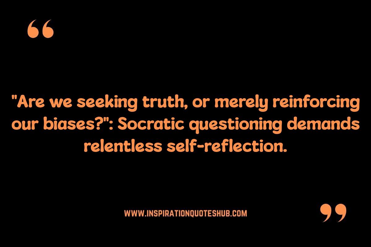 Socratic Questioning Quotes: Avoiding Manipulation Socratic Questioning Quotes: Avoiding Manipulation