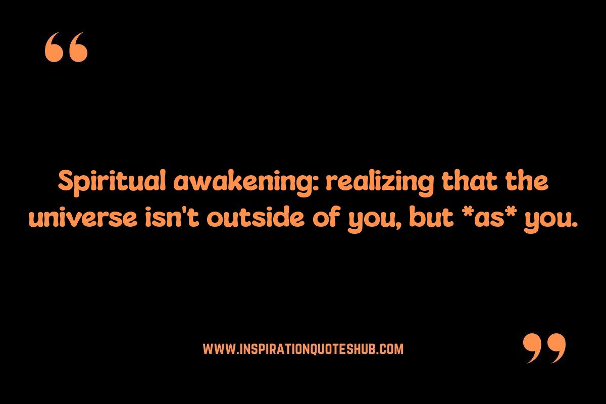 Spiritual Awakening Quotes: Connection to the Universe Spiritual Awakening Quotes: Connection to the Universe