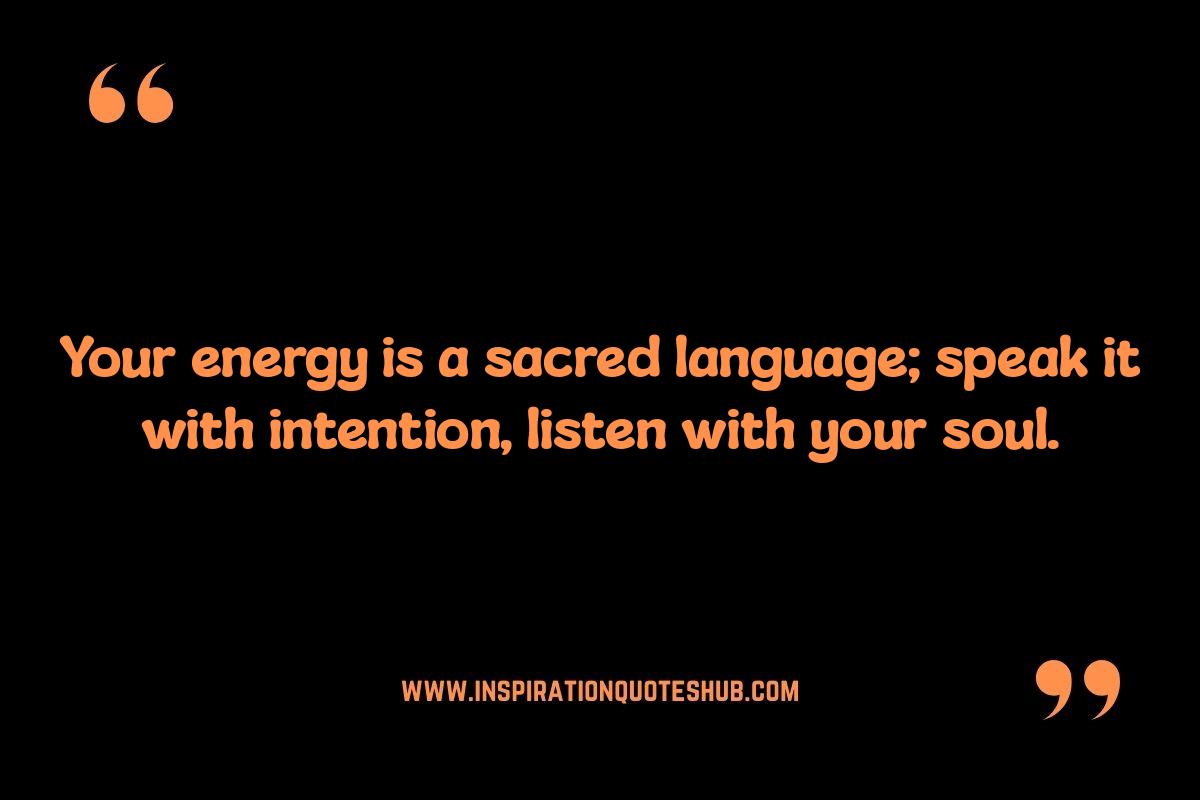Spiritual Quotes About Energy: Connecting with Universal Life Force Spiritual Quotes About Energy: Connecting with Universal Life Force